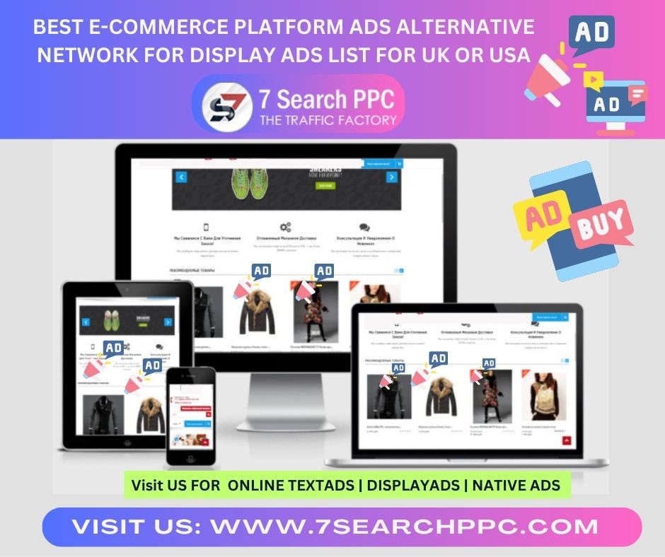 Best E-commerce Platform Ads Alternative Network For Display Ads List For UK|USA