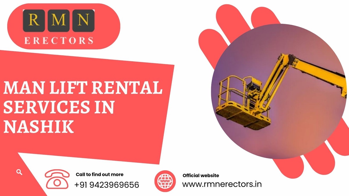 Looking For The Best Affordable Man Lift Rental Services in Nashik
