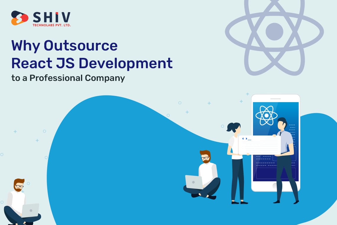 Why Outsource React JS Development to a Professional Company