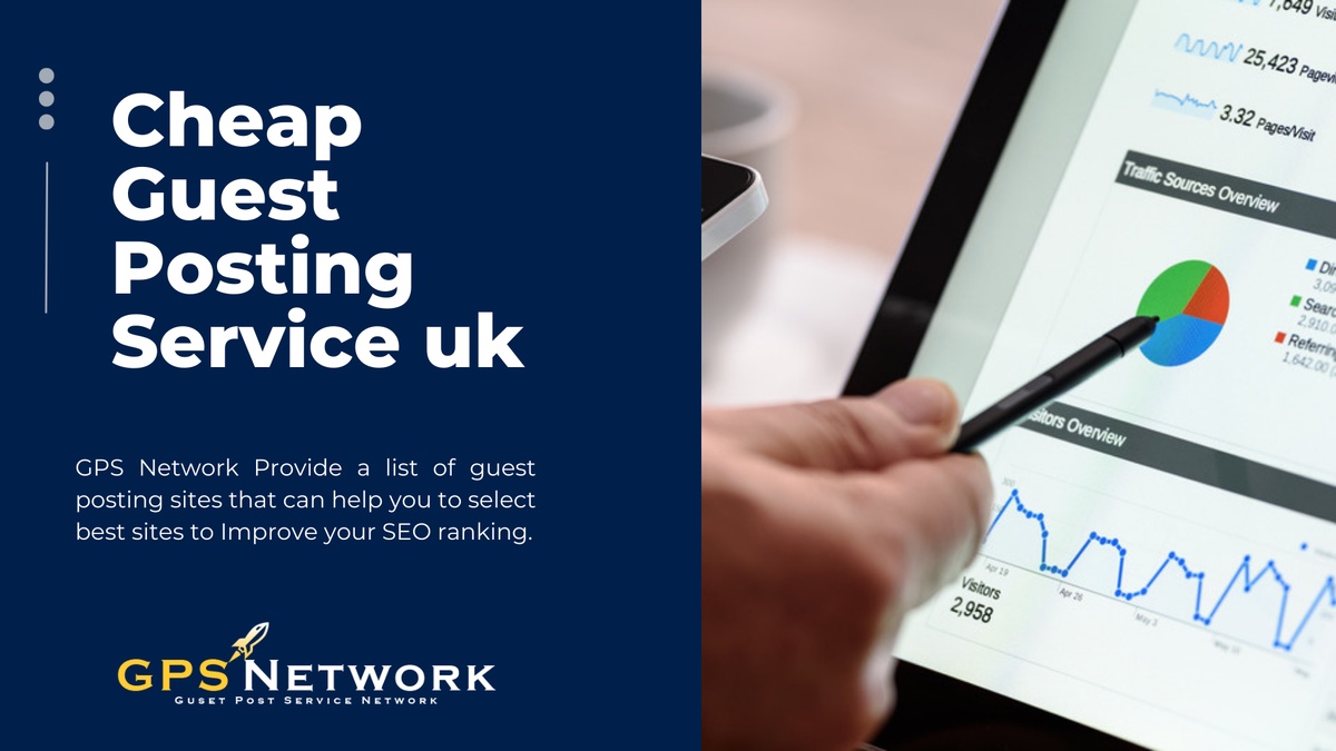 Cheap Guest Posting Service UK Generate More Leads and Sales