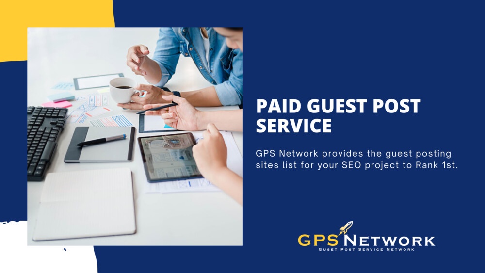 Drive Traffic to Your Website with Paid Guest Post Service