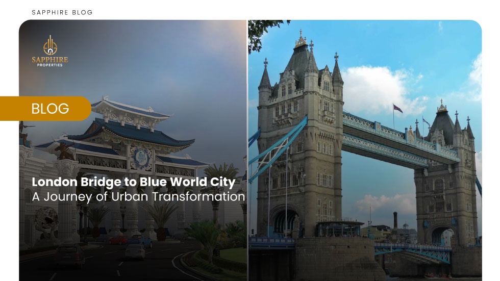 London Bridge to Blue World City: Connecting Two Worlds