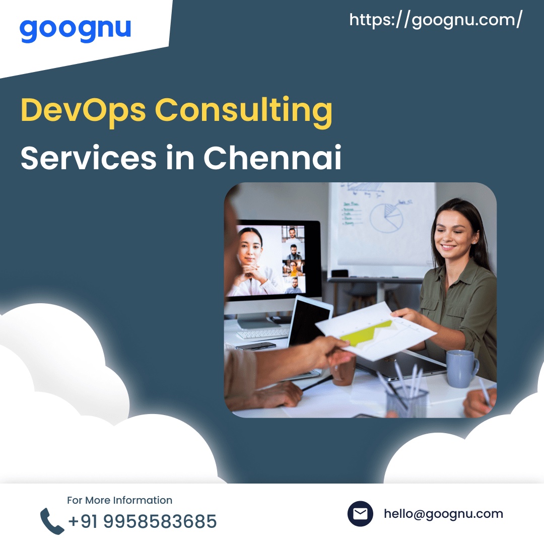 Revolutionize Your Software Delivery with DevOps Consulting Services in Chennai - Goognu