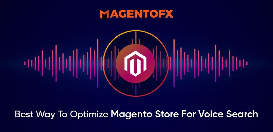 Boosting Your Magento Store for Voice Search