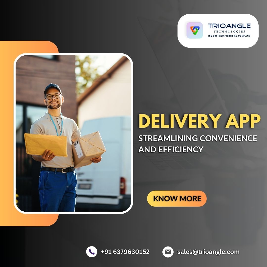 Delivery App: Streamlining Convenience and Efficiency