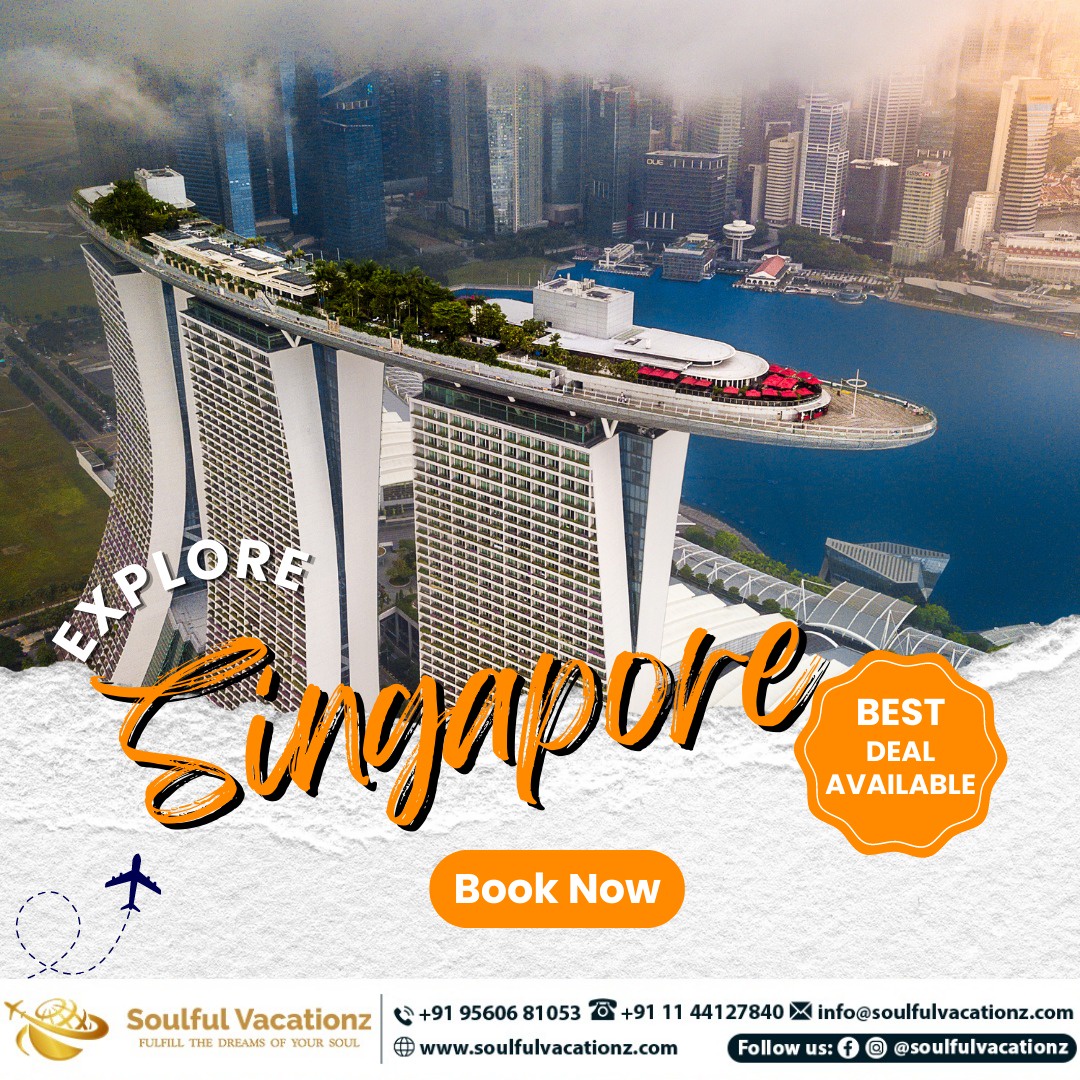 Exploring Exquisite Charms of Singapore with Soulful Vacationz