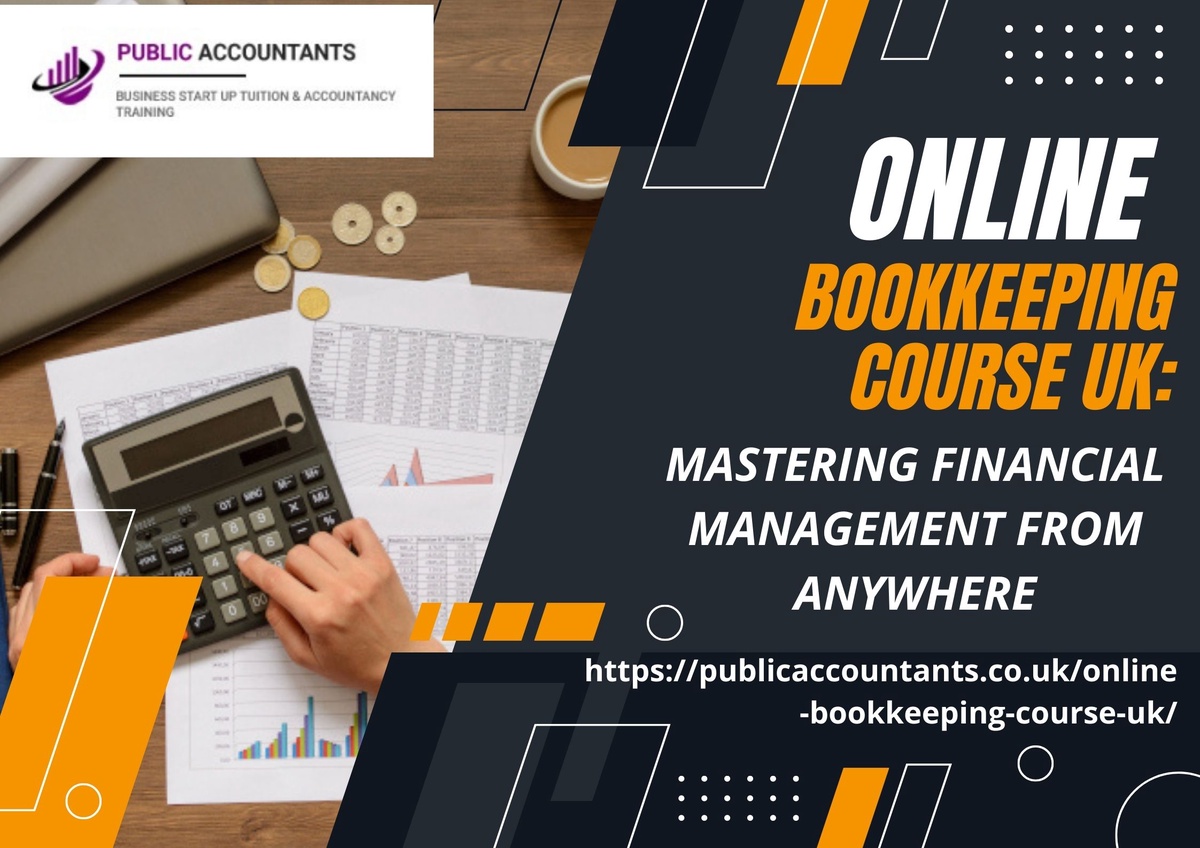 Online Bookkeeping Course UK: Mastering Financial Management from Anywhere