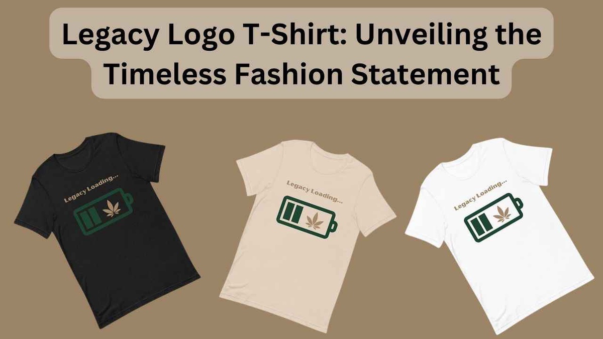 Legacy Logo T-Shirt: Unveiling the Timeless Fashion Statement