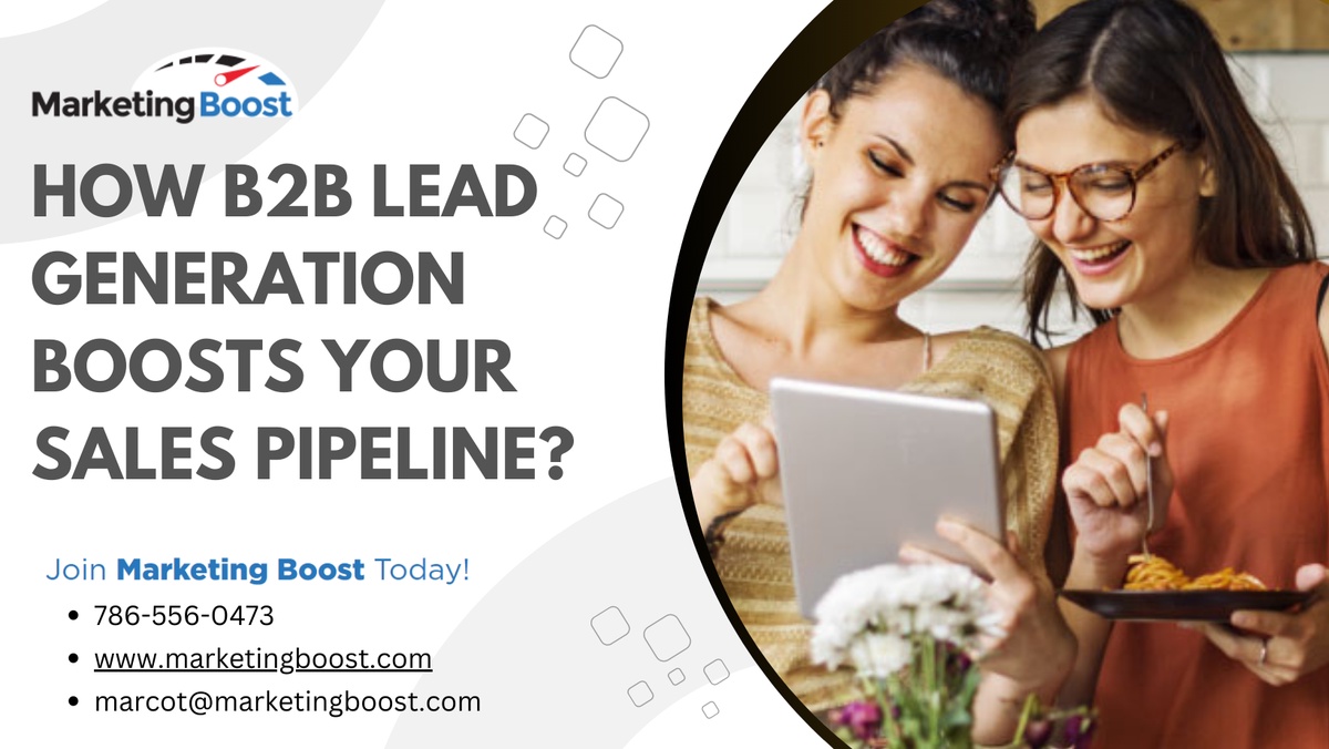 How B2B Lead Generation Boosts Your Sales Pipeline?