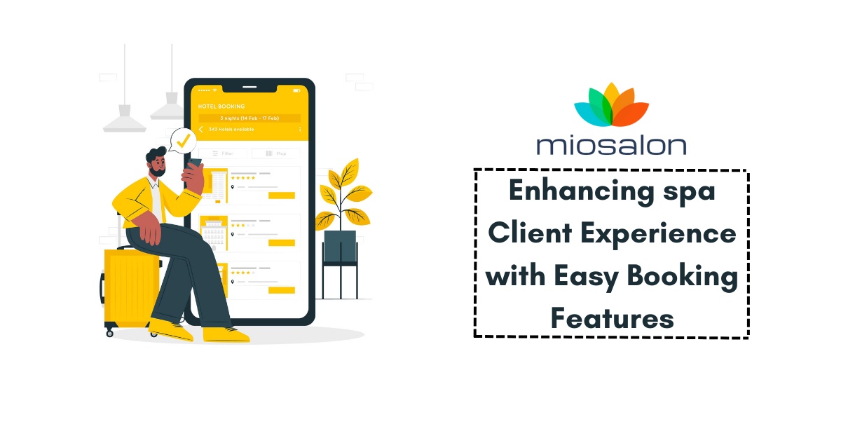 Enhancing spa Client Experience with miosalon's Easy Booking Features