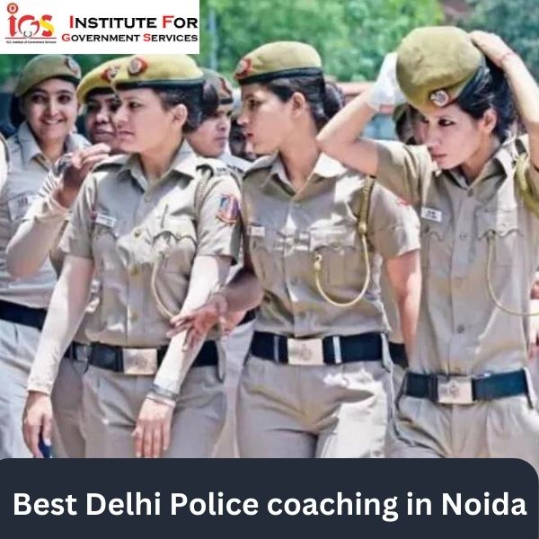 IGS Institute - Your Gateway to Success in Delhi Police Coaching in Noida
