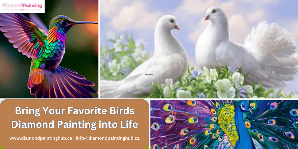 Bring Your Favorite Birds Diamond Painting into Life