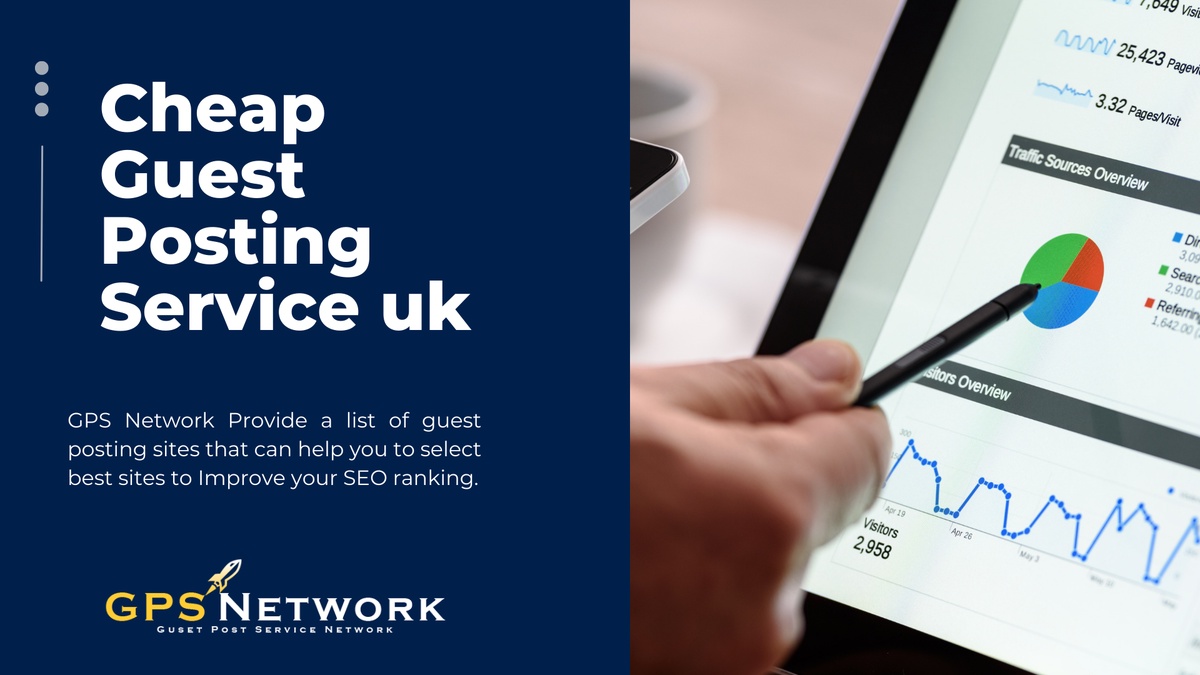 How the Best Cheap Guest Posting Service UK Can Catapult Your Content to Stardom!