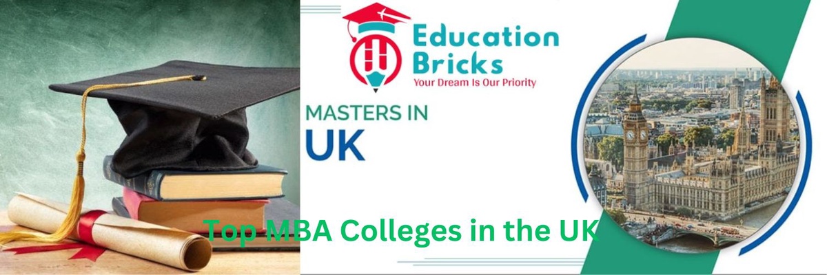 Top MBA Colleges in the UK: A Guide for Indian Students | Education Bricks