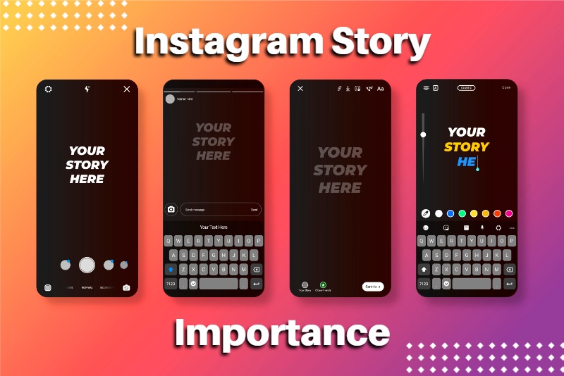 Instagram Story Importance: Connecting, Engaging, and Thriving in the Digital World