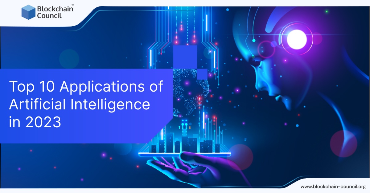 Top 10 Applications of Artificial Intelligence in 2023