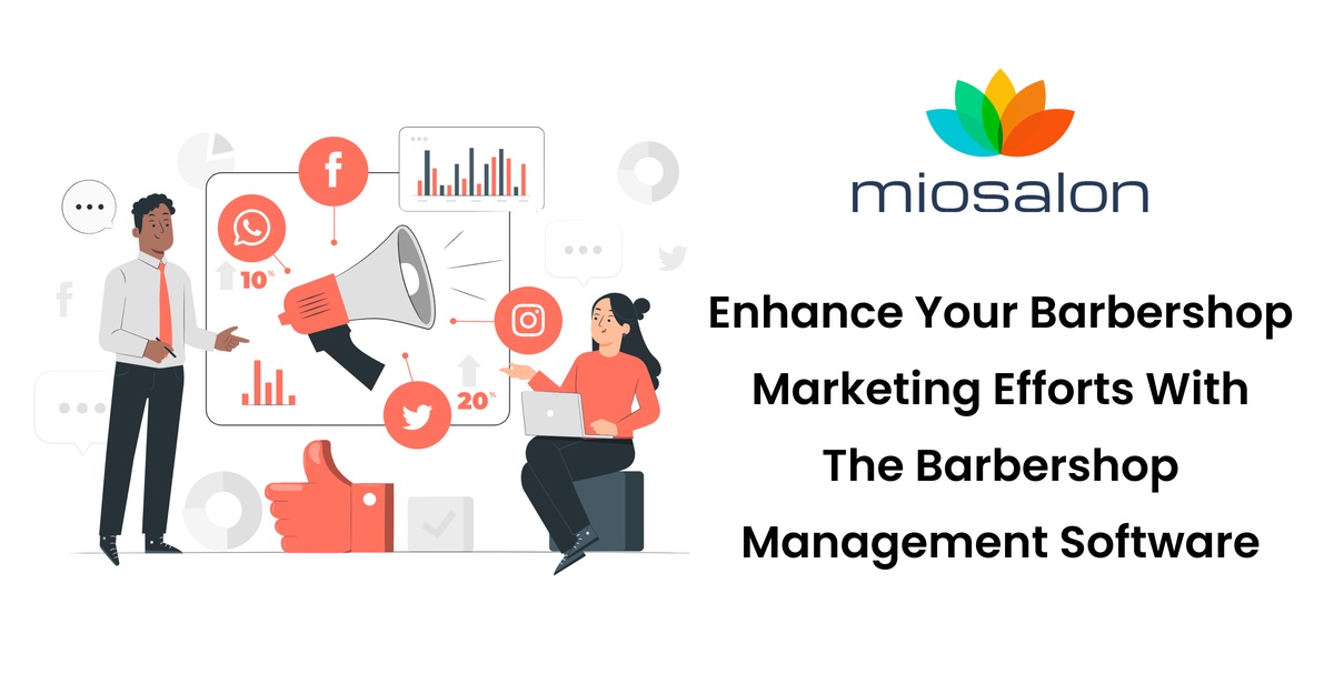 From Strategy to Success: How Barbershop Management Software Enhances Marketing Efforts