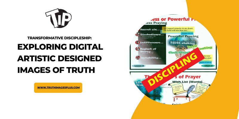 Transformative Discipleship: Exploring Digital Artistic Designed Images of Truth