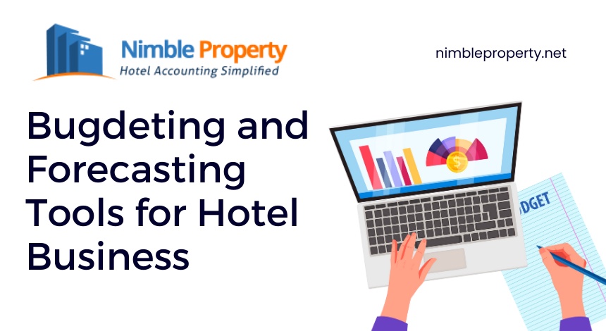 How do Budgeting and Forecasting Tools help Hoteliers in designing a Financial Plan?