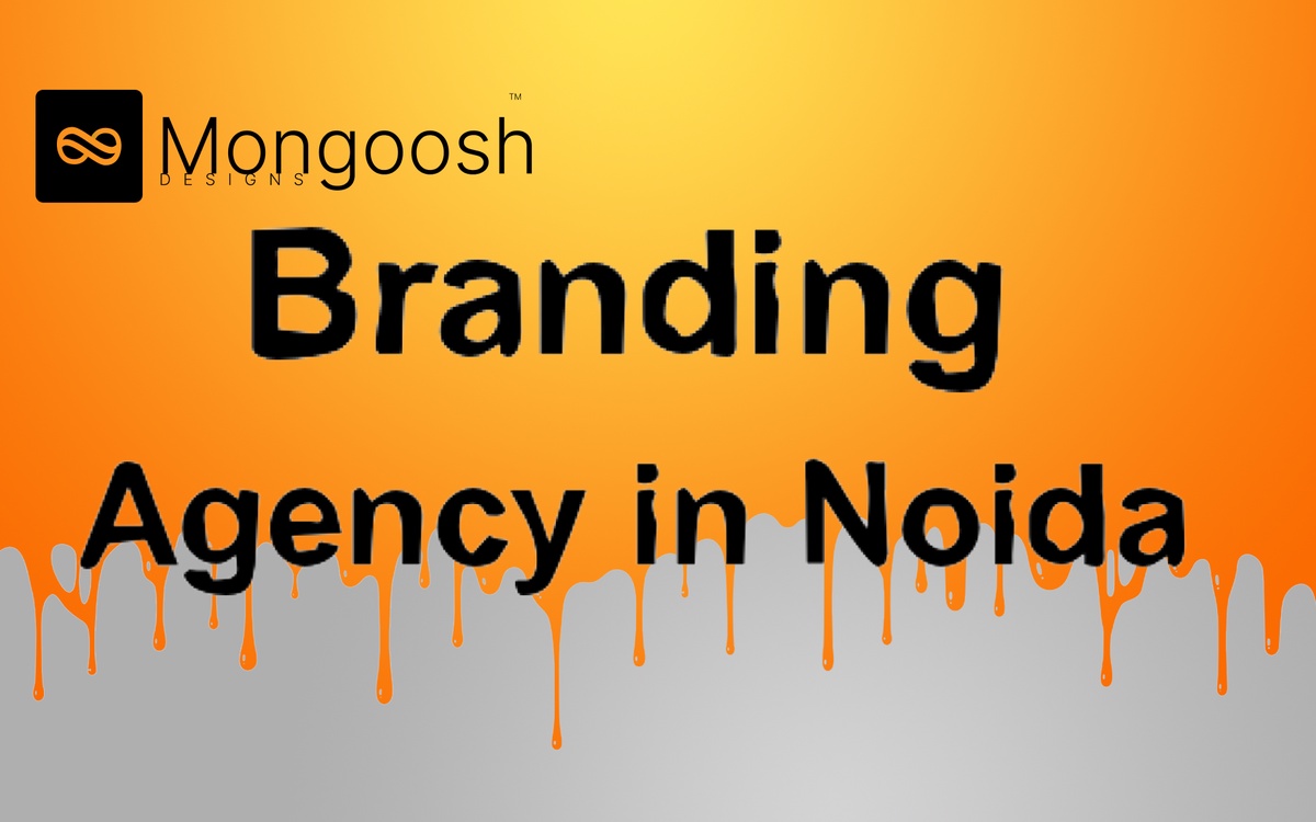 Elevate Your Brand: Unleashing the Power of a Leading Branding Agency in Noida