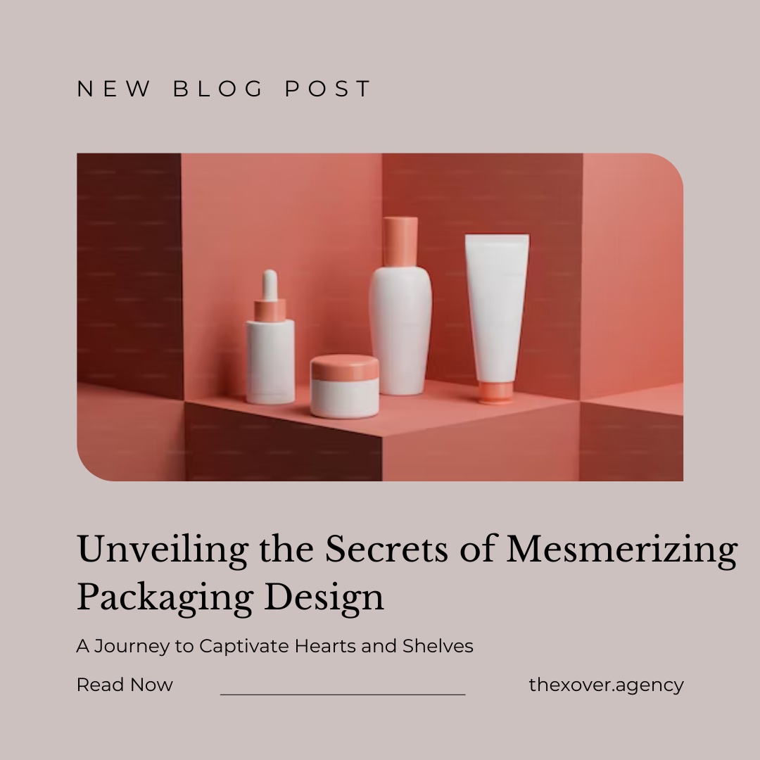 Revealing the Secrets of Mesmerizing Packaging Design: A Journey to Captivate Hearts and Shelves