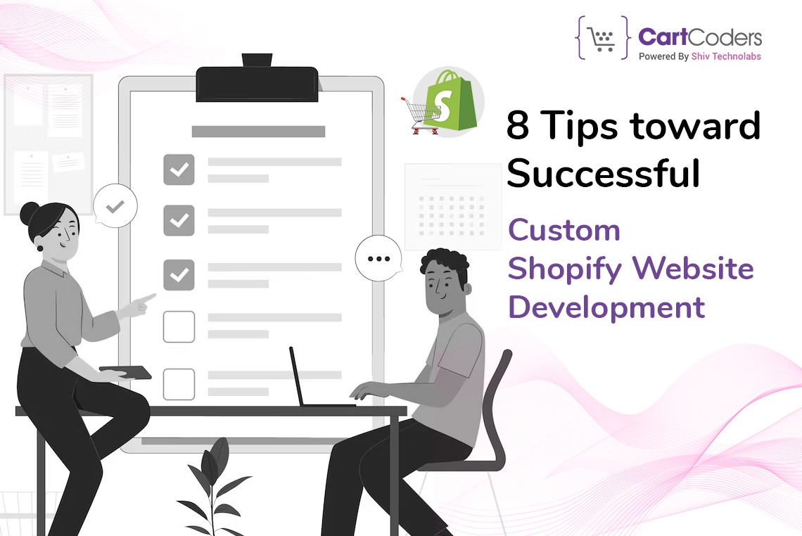 8 Tips toward Successful Custom Shopify website Development