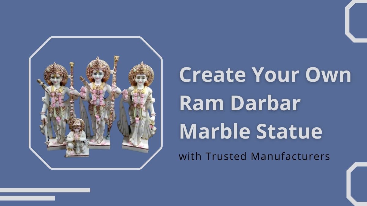 Create Your Own Ram Darbar Marble Statue with Trusted Manufacturers