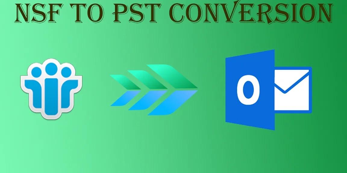 NSF to PST Converter | IBM Lotus Notes to Microsoft Outlook