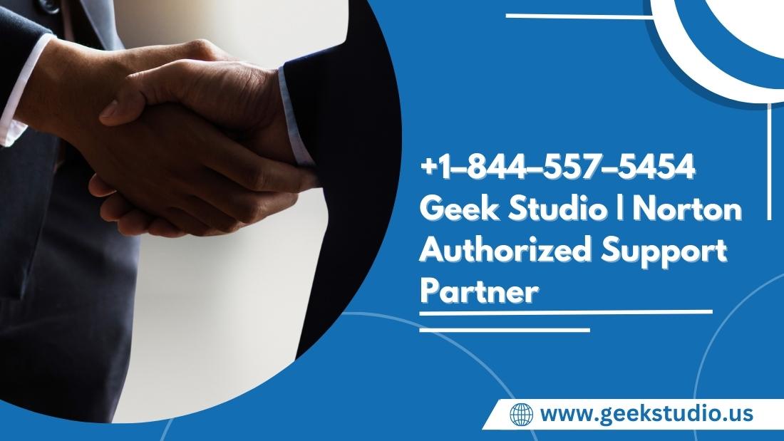 +1–844–557–5454 Geek Studio | Norton Authorized Support Partner
