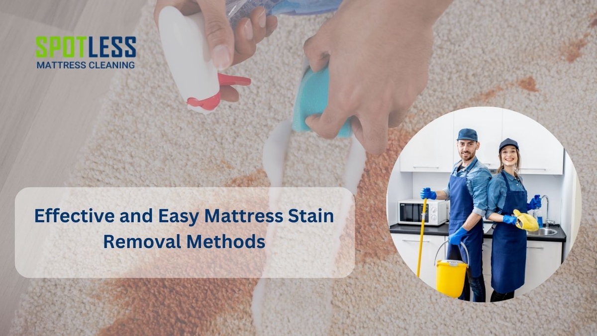 Effective and Easy Mattress Stain Removal Methods