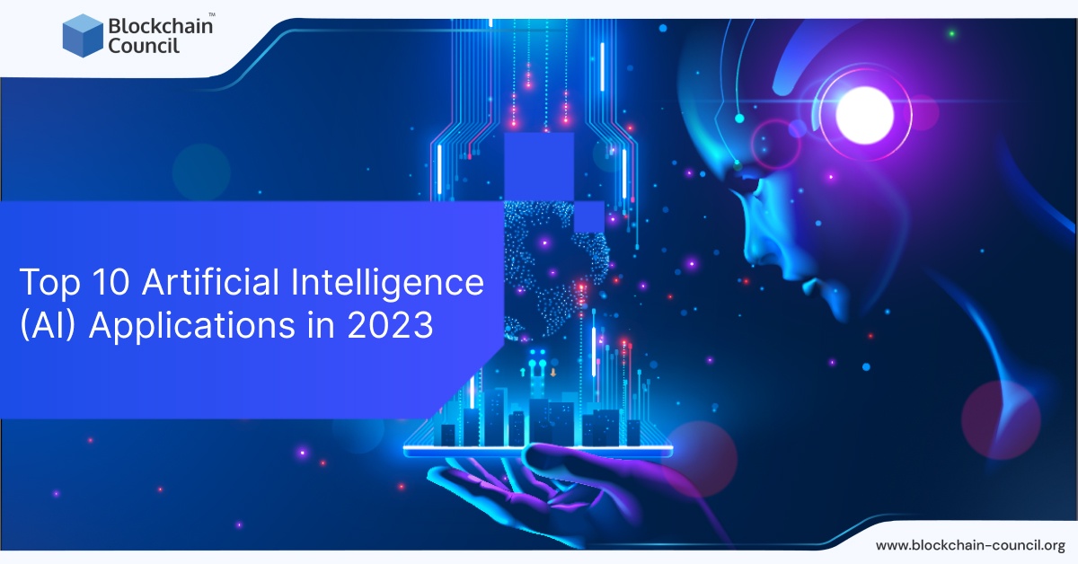 Top 10 Artificial Intelligence (AI) Applications in 2023