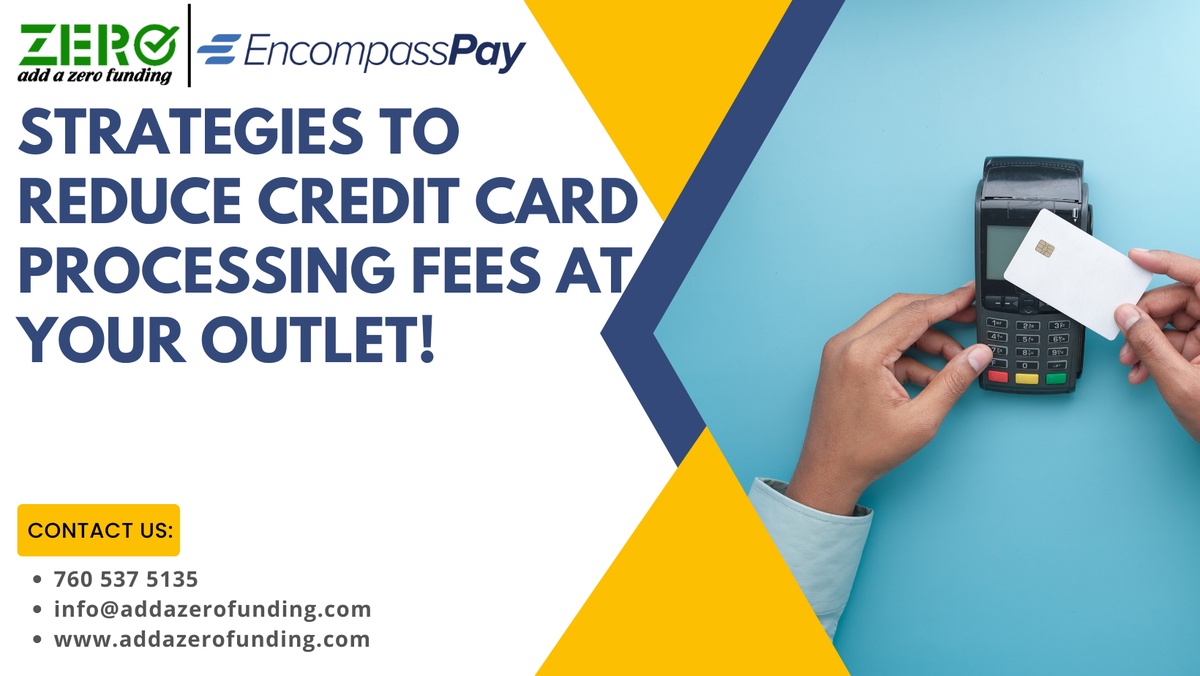 Strategies To Reduce Credit Card Processing Fees At Your Outlet!