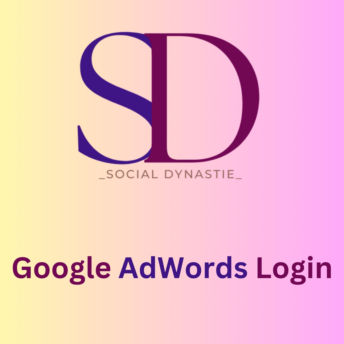 Google AdWords Login | A Way To Grow Your Business Sales