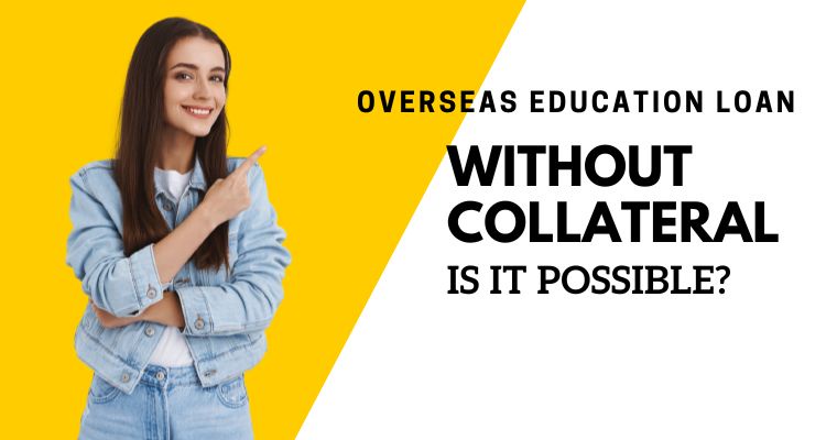 Overseas Education Loan Without Co-Applicant, Is it Possible?