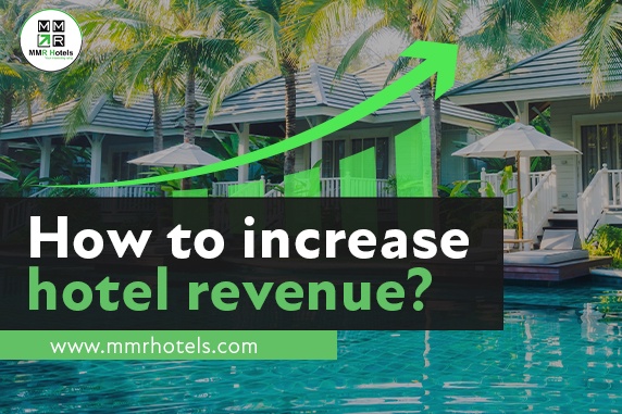 How to Increase Hotel Revenue: 10 Proven Strategies