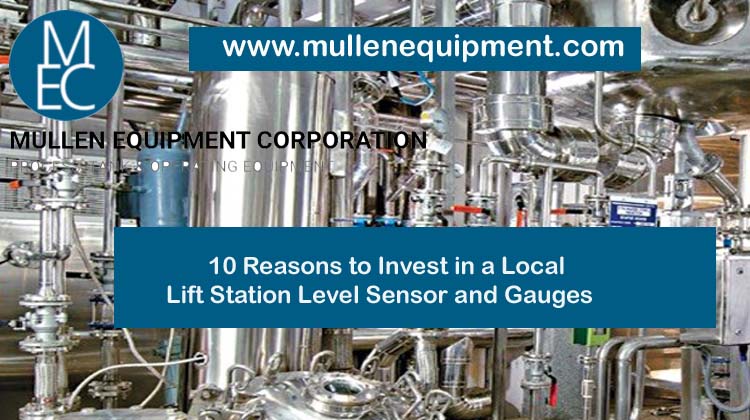 10 Reasons to Invest in a Local Lift Station Level Sensor and Gauges