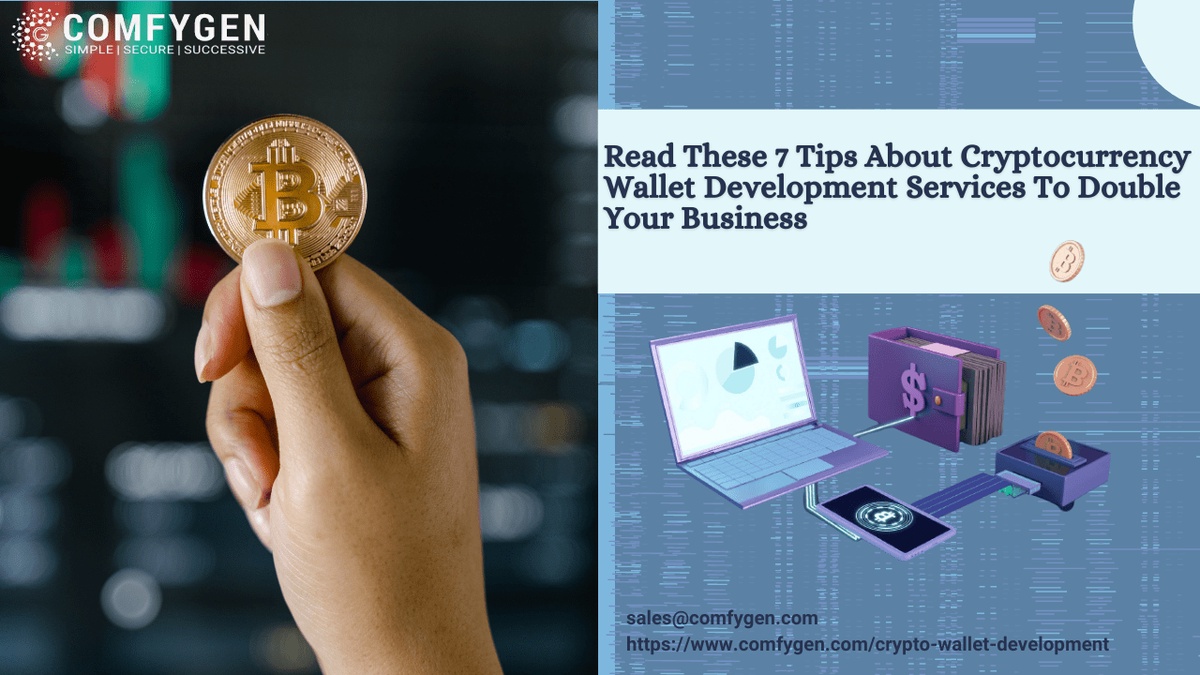Read These 7 Tips About Cryptocurrency Wallet Development Services To Double Your Business