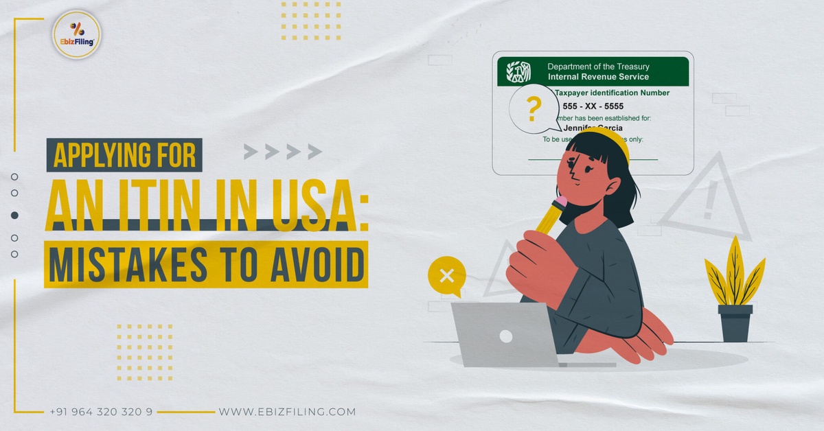 Common Errors to Avoid When Applying for an ITIN in the US