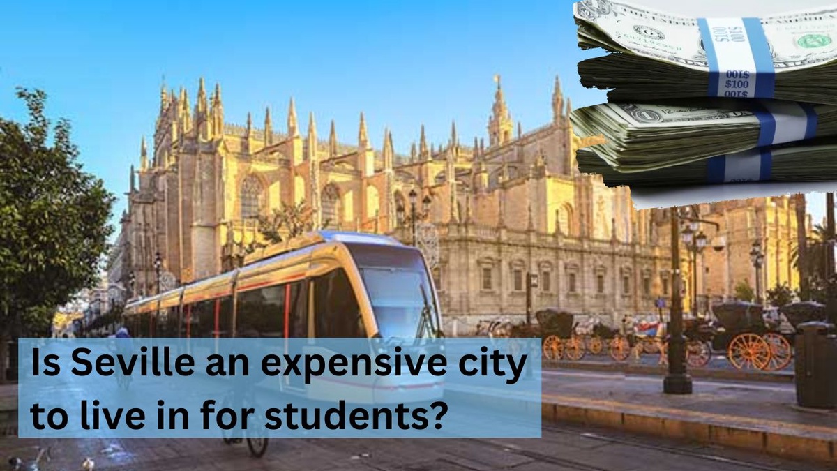 Is Seville an expensive city to live in for students?