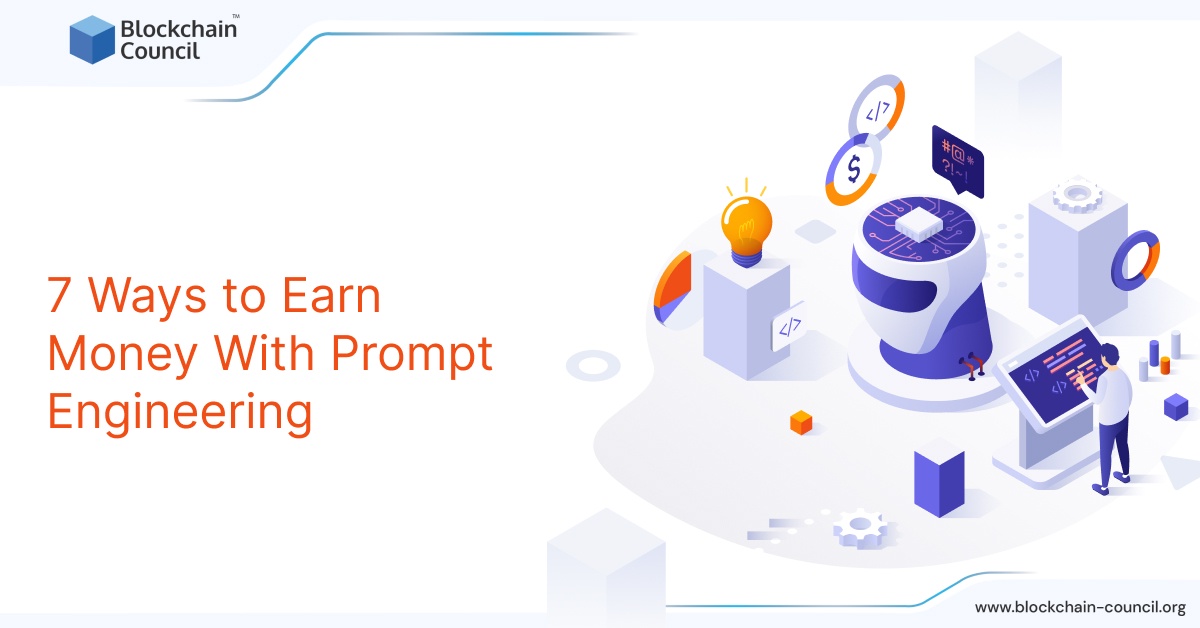 7 Ways to Earn Money With Prompt Engineering