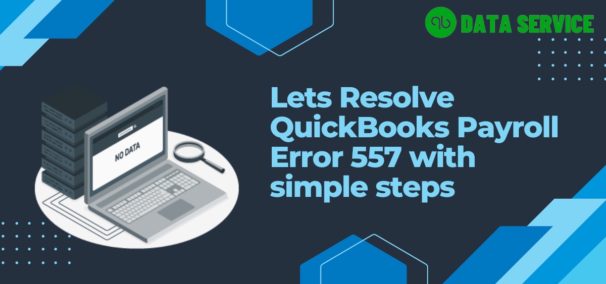QuickBooks Error 557: Causes, Symptoms, and How to Fix It