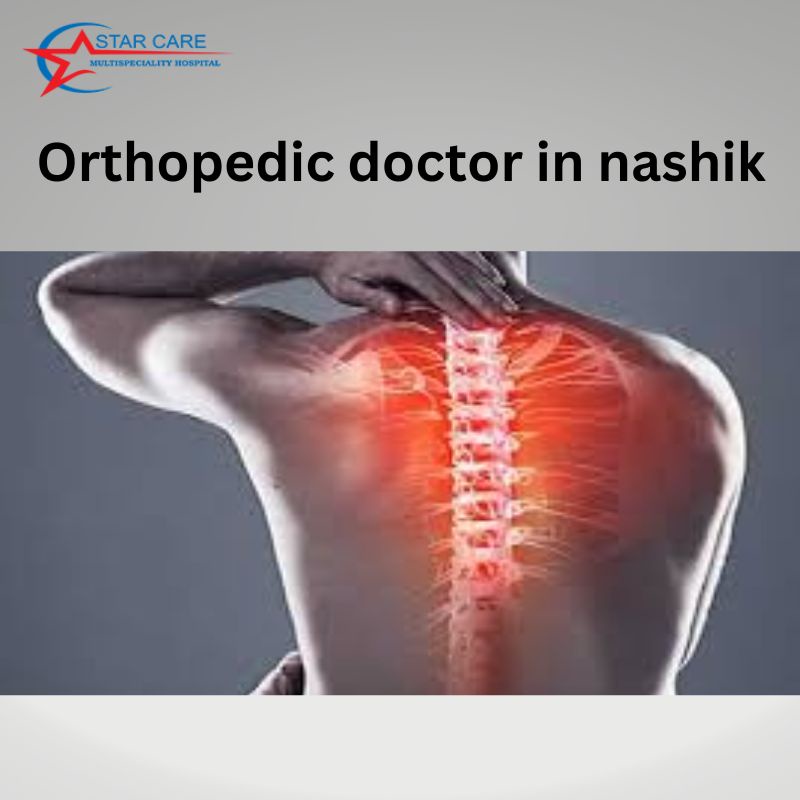 Orthopedic Doctors in Nashik: Expert Care for Bone and Joint Health