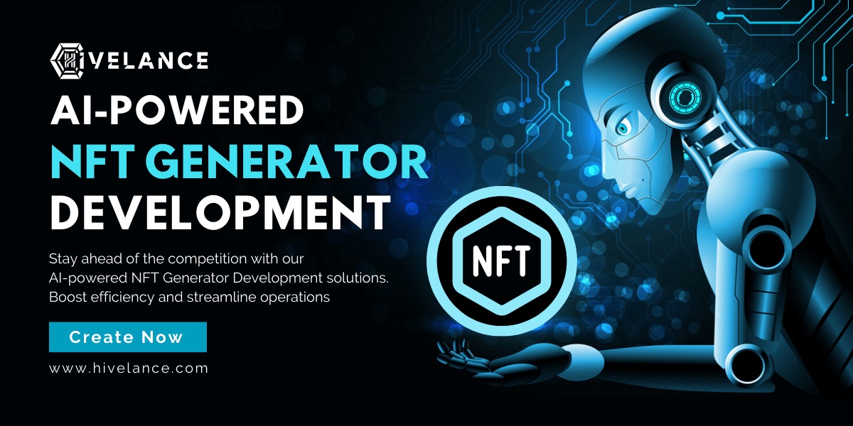 AI Powered NFT Generator Development To Explore AI-Infused NFT Generator Platform