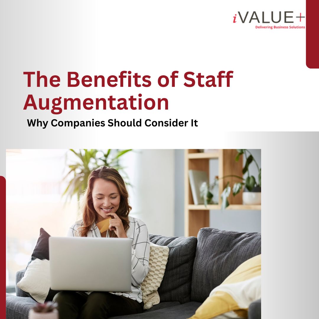 Why Companies Should Consider Staff Augmentation: Exploring the Advantages