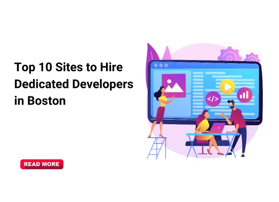 Top 10 Sites to Hire Dedicated Developers in Boston