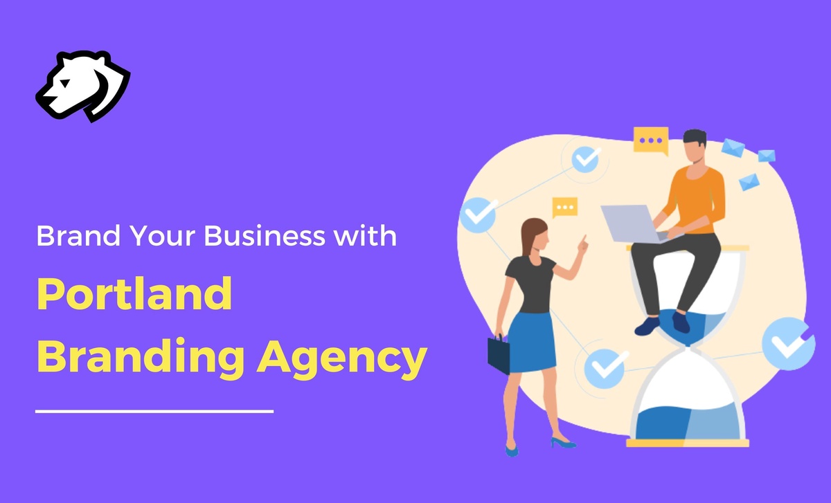 Brand Your Business with Portland Branding Agency