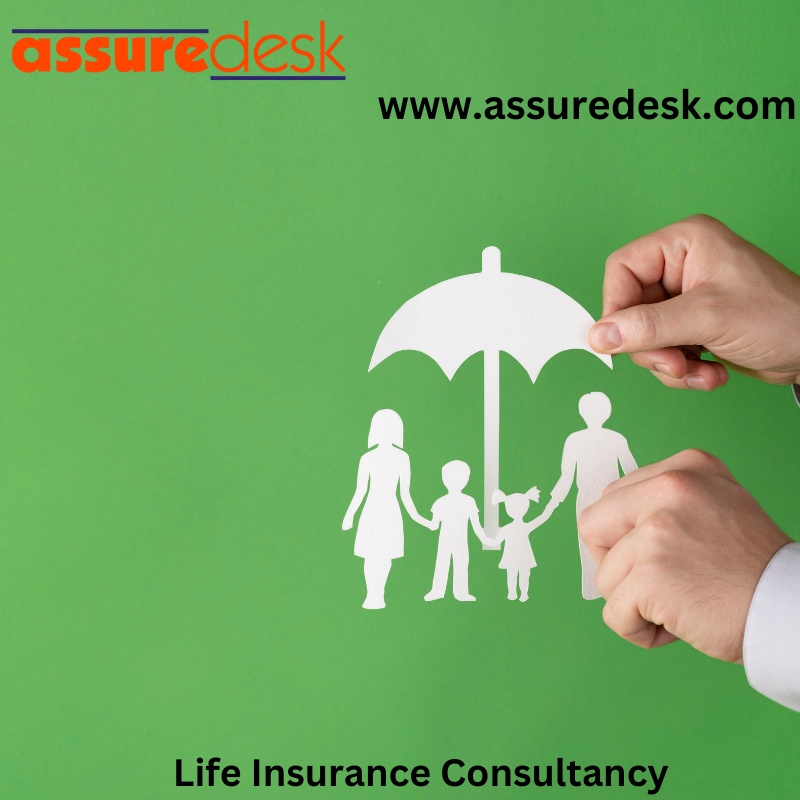 Empowering Your Financial Future: Navigating Life Insurance Consultancy with Assuredesk