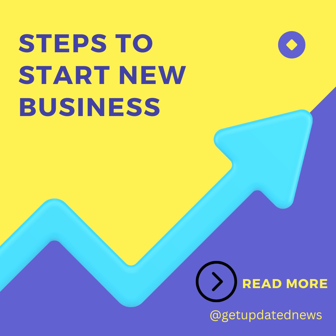 Effective Steps to Start New Business