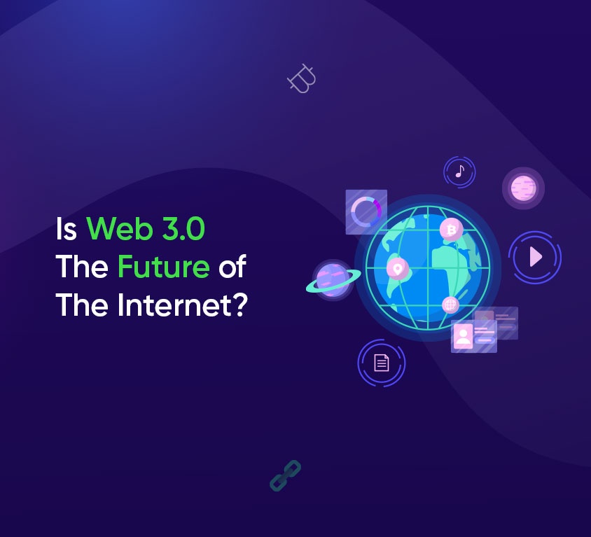 Is Web 3.0 The Future of The Internet?