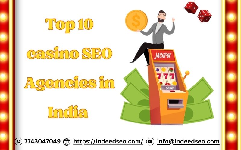 Top 10 casino SEO Agencies in India